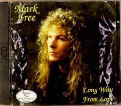 Mark Free - Long Way From Love (1993) [2 × CD, Album, Reissue, Special Edition, Japan (2000)]